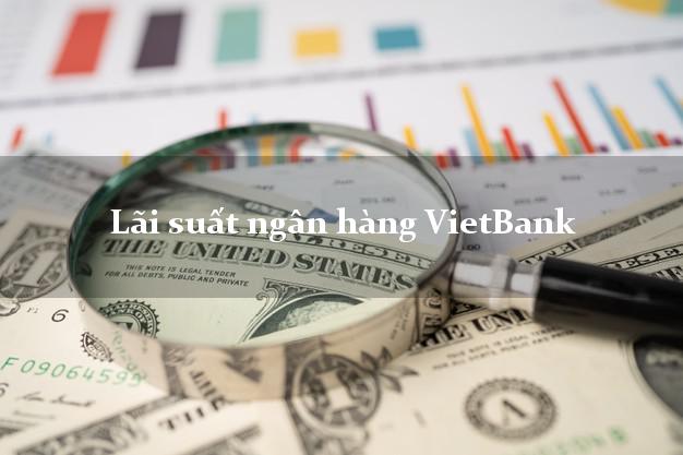 Lãi suất ngân hàng VietBank