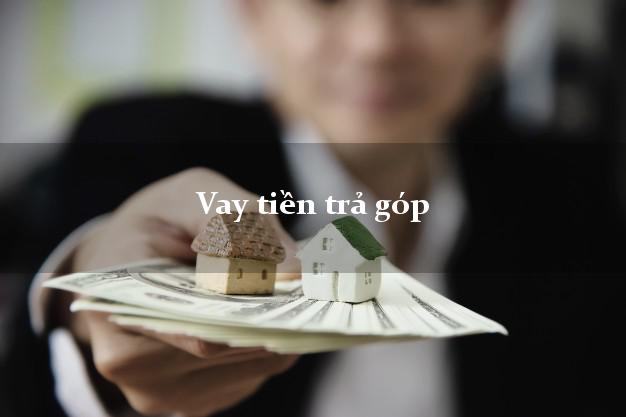 Vay tiền trả góp