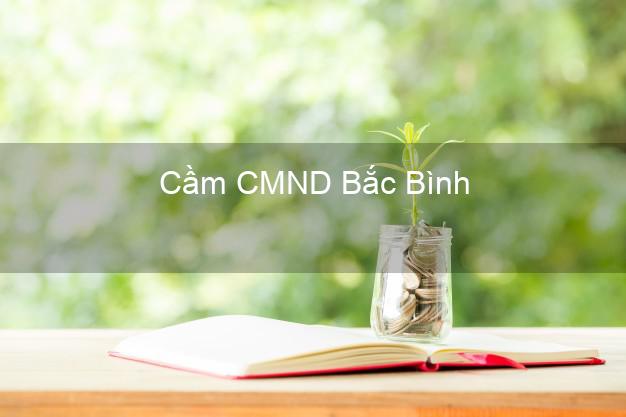 Dịch vụ Cầm CMND Bắc Bình Bình Thuận tốt nhất