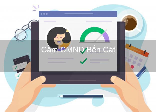 Top 6 Cầm CMND Bến Cát Bình Dương uy tín nhất