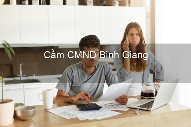 Top 6 Cầm CMND Bình Giang Hải Dương uy tín nhất