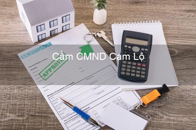 Top 6 Cầm CMND Cam Lộ Quảng Trị uy tín nhất