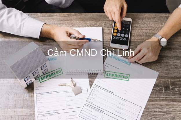 Top 8 Cầm CMND Chí Linh Hải Dương giá cao