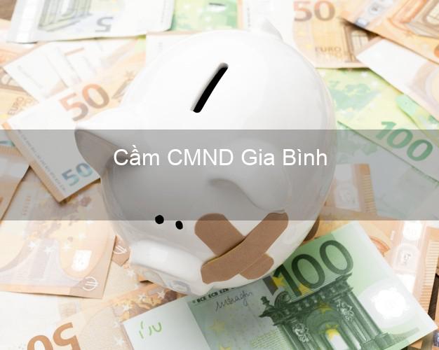 Top 7 Cầm CMND Gia Bình Bắc Ninh nhanh nhất