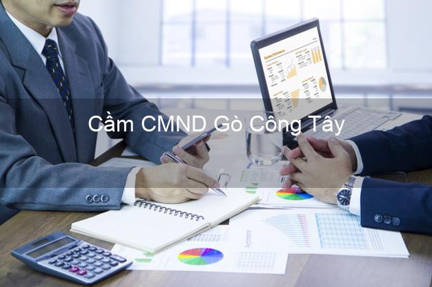 Top 5 Cầm CMND Gò Công Tây Tiền Giang giá cao