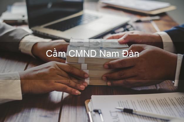 Top 5 Cầm CMND Nam Đàn Nghệ An giá cao