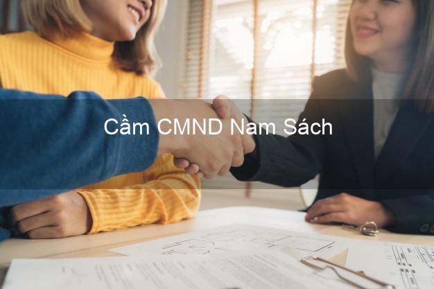 Top 5 Cầm CMND Nam Sách Hải Dương giá cao