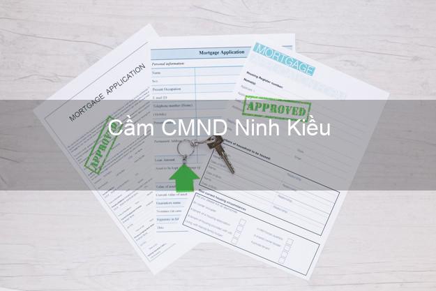 Top 4 Cầm CMND Ninh Kiều Cần Thơ tốt nhất