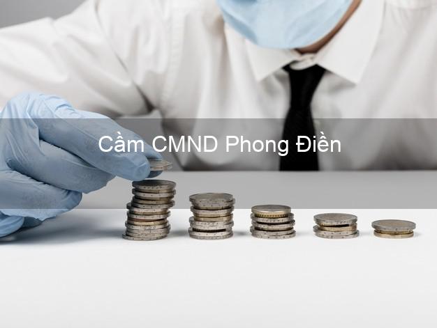 Top 7 Cầm CMND Phong Điền Cần Thơ nhanh nhất