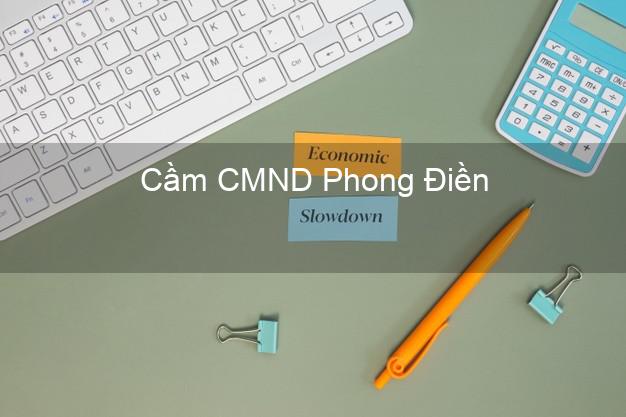 Top 7 Cầm CMND Phong Điền Thừa Thiên Huế nhanh nhất