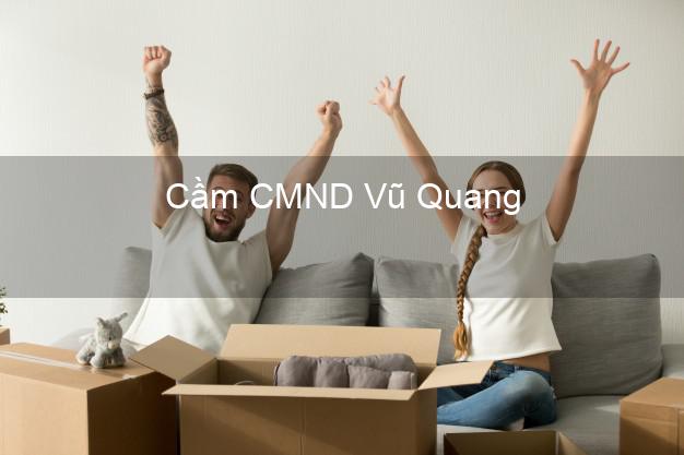 Top 4 Cầm CMND Vũ Quang Hà Tĩnh tốt nhất